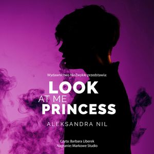 Look at Me Princess, Aleksandra Nil