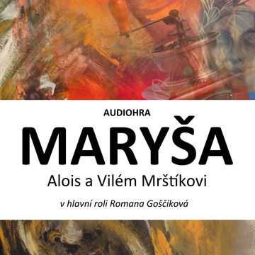 Maryša audiobook, Alois Mrštík, Vilém Mrštík