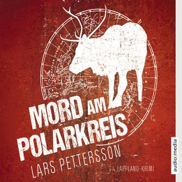 Mord am Polarkreis audiobook, Lars Pettersson