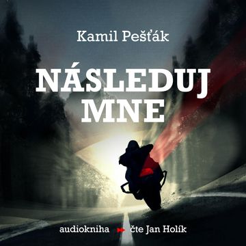 Následuj mne, Kamil Pešťák