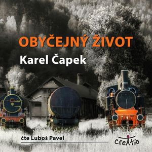 Obyčejný život, Karel Čapek