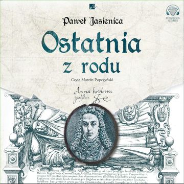 Ostatnia z rodu audiobook, Paweł Jasienica