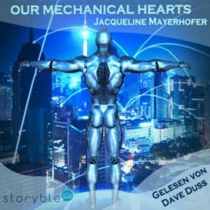 Our Mechanical hearts, Jacqueline Mayerhofer