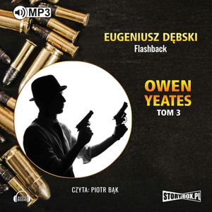Owen Yeates. Tom 3: Flashback, Eugeniusz Dębski