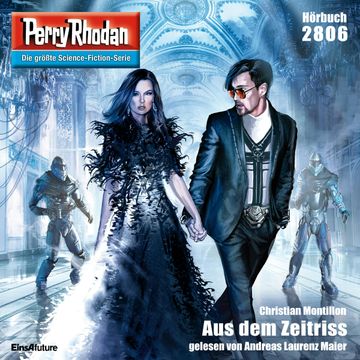 Perry Rhodan 2806: Aus dem Zeitriss audiobook, Christian Montillon