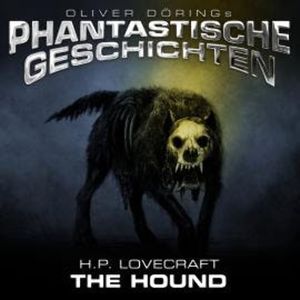 Phantastische Geschichten, The Hound, H.P. Lovecraft
