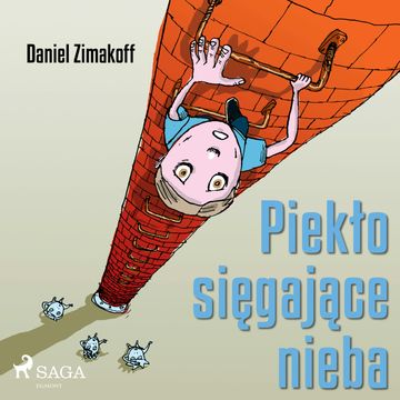 Piekło sięgające nieba audiobook, Daniel Zimakoff