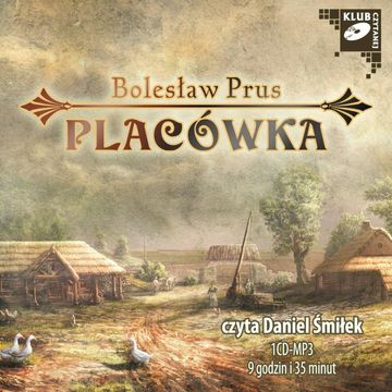 Placówka audiobook, Bolesław Prus