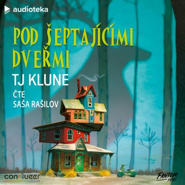 Pod šeptajícími dveřmi audiobook, TJ Klune