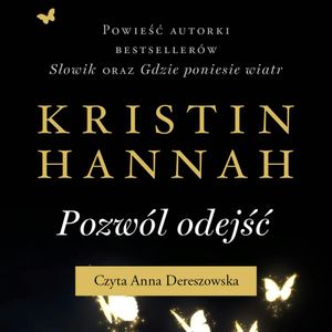 Pozwól odejść, Kristin Hannah