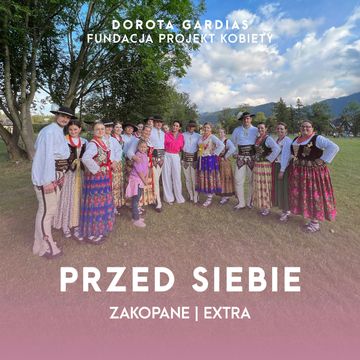 Przed Siebie | Zakopane | Ekstra audiobook, Fundacja „Projekt Kobiety”