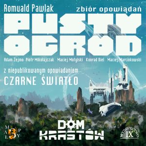 Pusty Ogród / Czarne światło, Romuald Pawlak