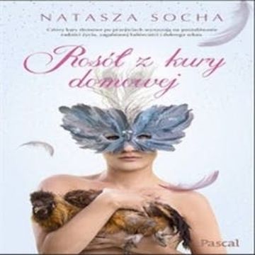 Rosół z kury domowej audiobook, Natasza Socha