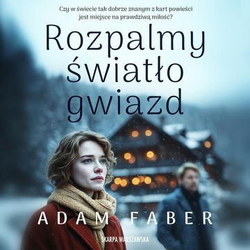 Rozpalmy światło gwiazd audiobook, Adam Faber