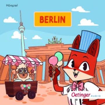 Rund um die Welt mit Fuchs und Schaf. Berlin (6) audiobook, Fox and Sheep