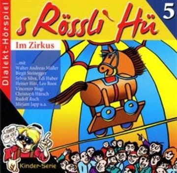 S Rössli Hü, Folge 5: Im Zirkus audiobook, Romeo Vallanzasca