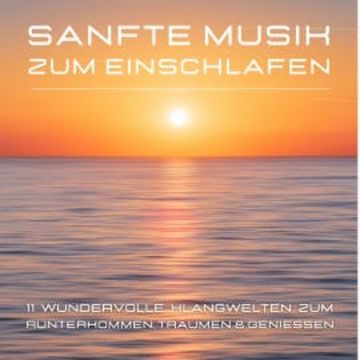 Sanfte Musik zum Einschlafen audiobook, Institut für Stressreduktion
