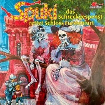 Spuki, Folge 2: Das Schreckgespenst rettet Schloss Fürstenfurt audiobook, Maral