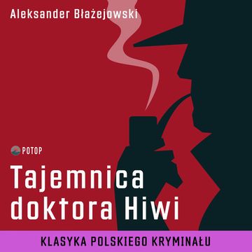 Tajemnica doktora Hiw.  Baron Teitelberg. Tom 2 audiobook, Aleksander Błażejowski
