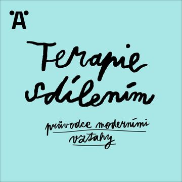 Terapie sdílením – komplet audiobook, Ester Geislerová, Johana Ožvold