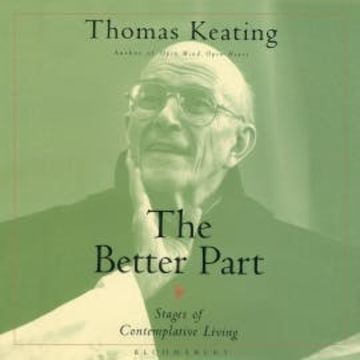 The Better Part audiobook, Thomas Keating