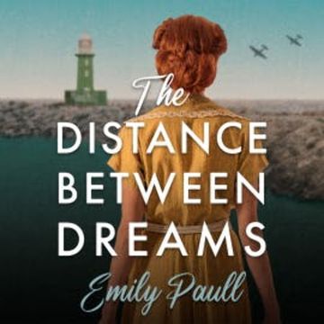 The Distance Between Dreams audiobook, Emily Paull