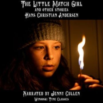 The Little Match Girl and Other Stories audiobook, Hans Christian Andersen