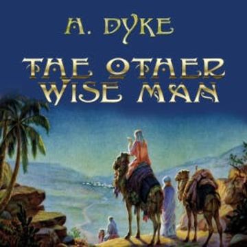 The Other Wise Man audiobook, H. Dyke