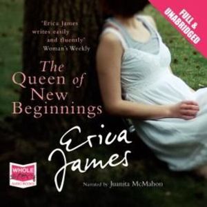The Queen of New Beginnings, Erica James