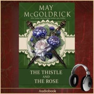 The Thistle and The Rose, May McGoldrick