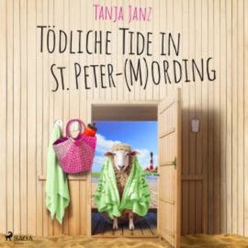 Tödliche Tide in St. Peter-(M)Ording (St. Peter-Mording-Reihe 3) audiobook, Tanja Janz