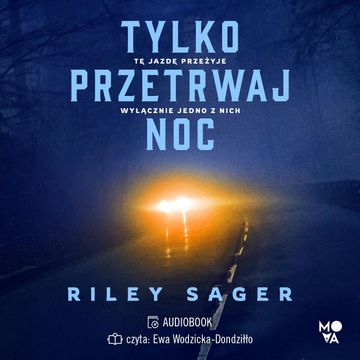 Tylko przetrwaj noc audiobook, Riley Sager