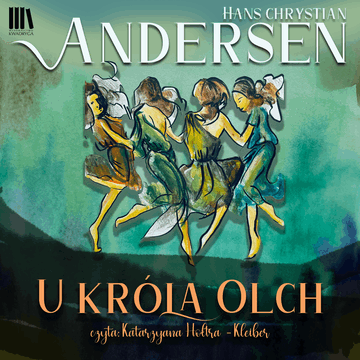 U Króla Olch audiobook, Hans Christian Andersen