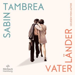 Vaterländer, Sabin Tambrea