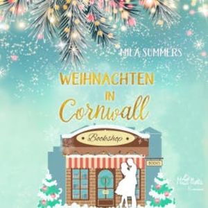Weihnachten in Cornwall, Mila Summers