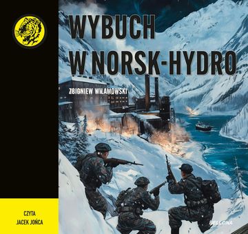 Wybuch w Norsk-Hydro audiobook, Zbigniew Wilamowski