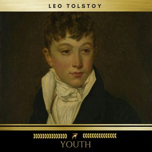 Youth, Leo Tolstoy