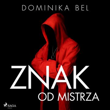 Znak od mistrza audiobook, Dominika Bel