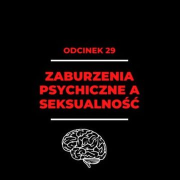 029 - Zaburzenia psychiczne a seksualność - Żaneta z borderpositive audiobook, Zorya Blue