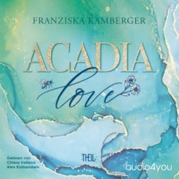 ACADIA LOVE audiobook, Franziska Kamberger
