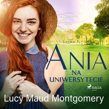 Ania na uniwersytecie audiobook, Lucy Maud Montgomery