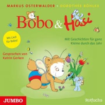 Bobo & Hasi. Mit Geschichten für ganz Kleine durch das Jahr audiobook, Markus Osterwalder