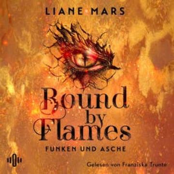 Bound by Flames (Funken und Asche 1) audiobook, Liane Mars