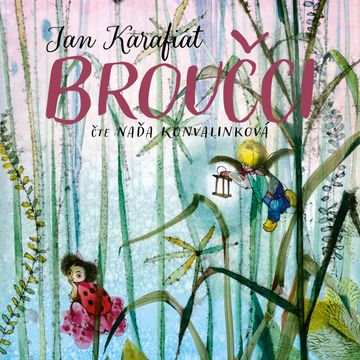 Broučci audiobook, Jan Karafiát