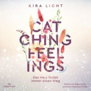 Catching Feelings, Kira Licht