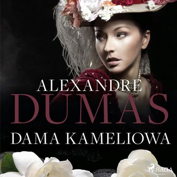 Dama kameliowa audiobook, Alexandre Dumas