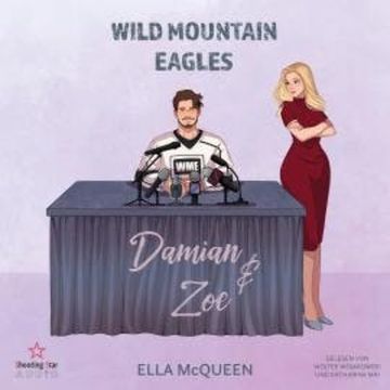 Damian & Zoe - Wild Mountain Eagles, Band 2 (ungekürzt) audiobook, Ella McQueen