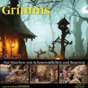 Das Märchen von Schneeweißchen und Rosenrot audiobook, Wilhelm Grimm