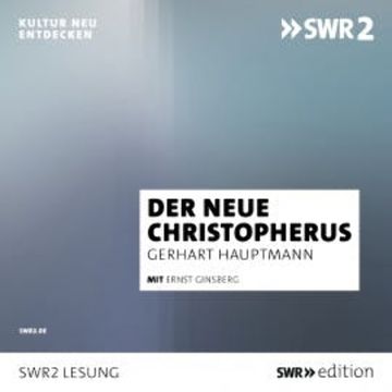 Der neue Christopherus audiobook, Gerhart Hauptmann
