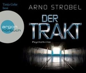 Der Trakt, Arno Strobel